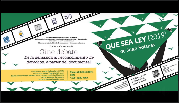 Cine-debate: De la demanda al reconocimiento de derechos, a partir del documental «Que sea ley» de Juan Solanas