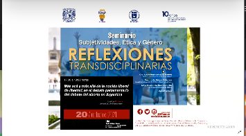 Seminario de Subjetividades, Ética y Género: Reflexiones Transdisciplinarias. 2021