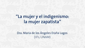 Cátedra Universitaria de Bioética para el Bachillerato. Tema. El movimiento de las mujeres indígenas