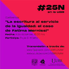 #25N en la UDIR. Conferencia: "La escritura al servicio de la igualdad: el caso de Fatima Mernissi".