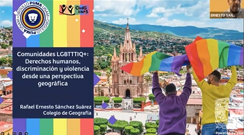 Ciclo de conferencias conmemoración mes del orgullo LGBTIQ. Comunidades LGBTTIQ+. Derechos humanos, discriminación y violencia desde una perspectiva geográfica.