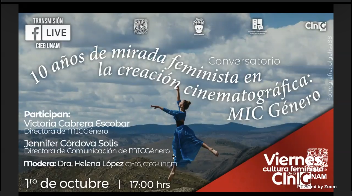 Conversatorio. 10 años de mirada feminista en la creación cinematográfica: MIC Género.