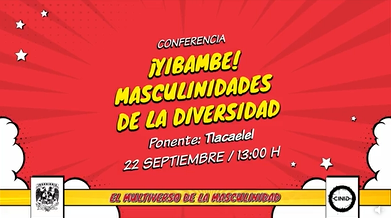 Ciclo. El multiverso de la masculinidad. ¡Yibambe! Masculinidades de la Diversidad.