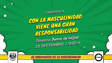 Ciclo. El multiverso de la masculinidad. Con la masculinidad viene una gran responsabilidad.
