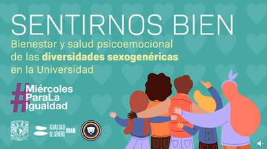Sentirnos bien. Bienestar y salud psicoemocional de las diversidades sexogenéricas en la Universidad.