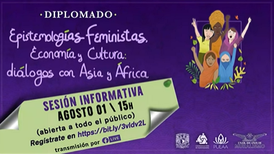 Diplomado. Epistemologías Feministas, Economía y Cultura: Diálogos con Asia y África.