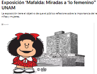 Exposición ‘Mafalda: Miradas a ‘lo femenino’’ llega a museo de la UNAM.