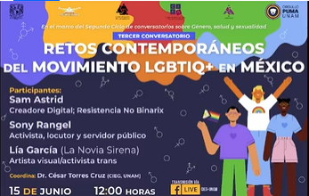 Jornada del Orgullo LGBTTIQ+ 2022. Segundo Ciclo de conversatorios sobre Género, salud y sexualidad, Tercer Conversatorio: Retos contemporáneos del movimiento LGBTIQ+ en México.