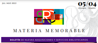Boletín Materia Memorable julio-agosto 2022: Volumen 5.