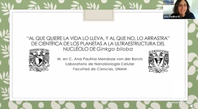 Semana por la Despenalización del aborto. Sesión Mujeres que inspiran. Al que quiere la vida lo lleva, y al que no, lo arrastra. De científica de los planetas a la ultraestructura del nucléolo de Ginkgo biloba.