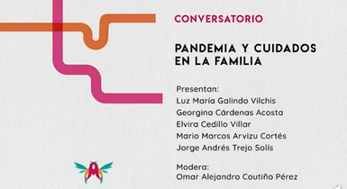 4to. Congreso Internacional. Mujeres y niñas desde una doble perspectiva: Género y Derechos  Humanos en el marco de los Objetivos de Desarrollo Sostenible. Conversatorio. Pandemia y cuidados en la familia.