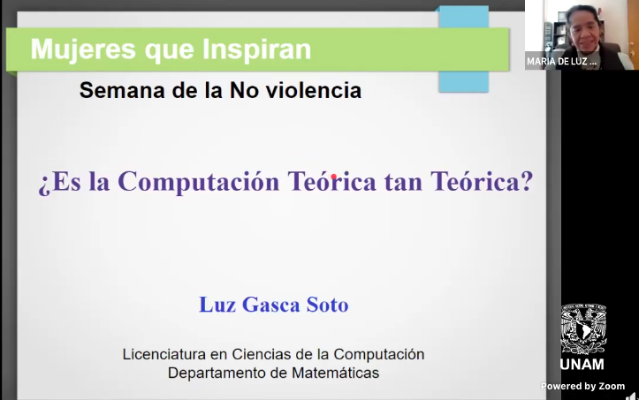 En el marco del Día Internacional de la Eliminación de la Violencia Contra la Mujer. Plática: ¿Es la Computación Teórica tan Teórica?