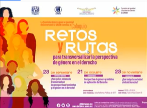 Coloquio. Retos y rutas para transversalizar la perspectiva de género en el derecho. Conversatorio 2. Perspectiva de género y ámbitos de aplicación del Derecho.