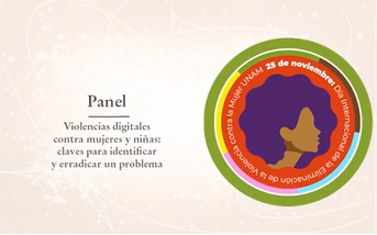 25N 2022. Panel. Violencias digitales contra mujeres y niñas: claves para identificar y erradicar un problema.
