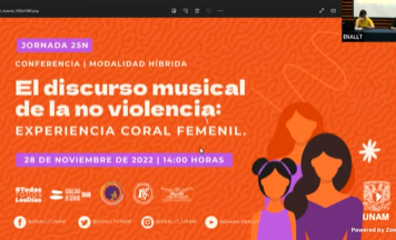 Jornada 25N 2022. ENALLT. Conferencia. El discurso musical de la no violencia: Experiencia coral femenil.