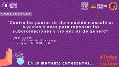 25N 2022. Conferencia. Contra los pactos de dominación masculina: Algunas claves para repensar las subordinaciones y violencias de género.