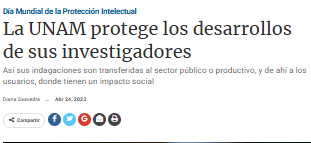 La UNAM protege los desarrollos de sus investigadores.