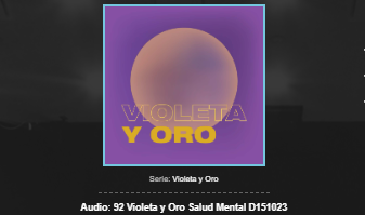 Violeta y Oro. Salud mental, un derecho humano. Una conversación con Carolina Puchet y Marcela Azuela.