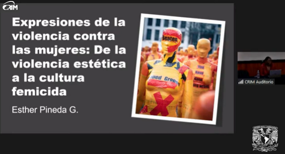 25N 2023. Ciclo de conferencias CRIM. Primera Sesión. Expresiones de la violencia contra las mujeres: de la violencia estética a la cultura feminicida.