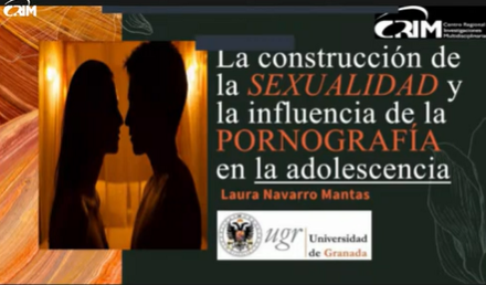 25N 2023. Ciclo de conferencias CRIM. Segunda Sesión. La construcción de la sexualidad y el impacto de la pornografía en la adolescencia