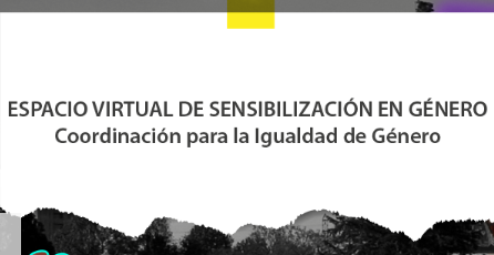 La Sensibilizadora. Espacio Virtual de Sensibilización en Género.