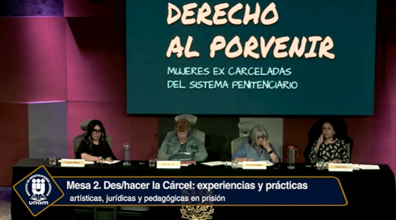 Foro. Derecho al Porvenir. Mujeres ex carceladas del sistema penitenciario. Mesa 2.