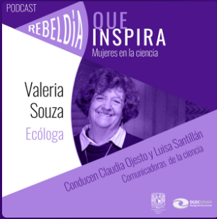 Voces que inspiran. Mujeres en la ciencia 2024. Valeria Souza: esposa, madre y defensora ambiental.